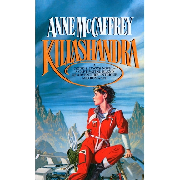 Crystal Singer Trilogy Killashandra, Book 2, (Paperback)