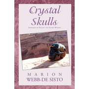 Crystal Skulls (Hardcover) by Marion Webb-De Sisto