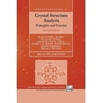 thumbnail image 1 of International Union of Crystallography Texts on Crystallogra: Crystal Structure Analysis: Principles and Practice (Paperback), 1 of 1