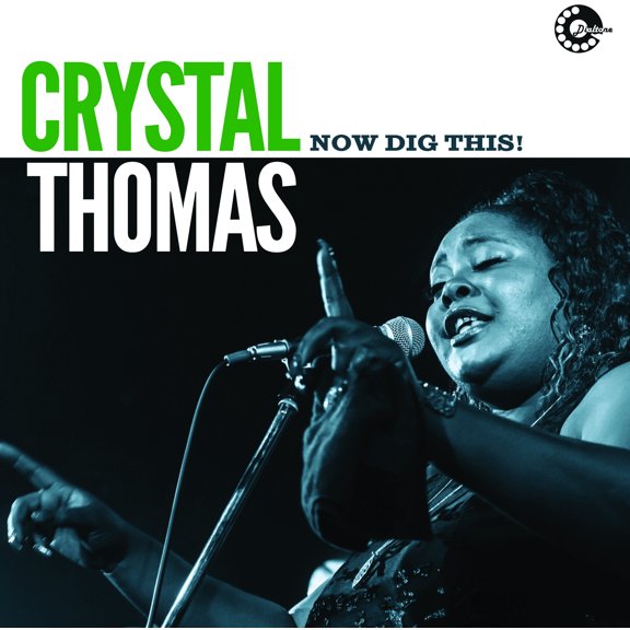 Crystal Thomas - Now Dig This! - Blues - Vinyl