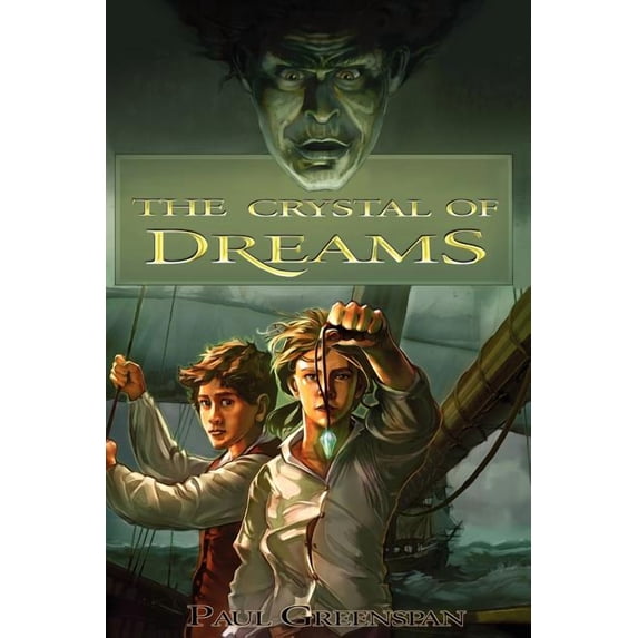 The Crystal of Dreams (Paperback) by Paul Greenspan