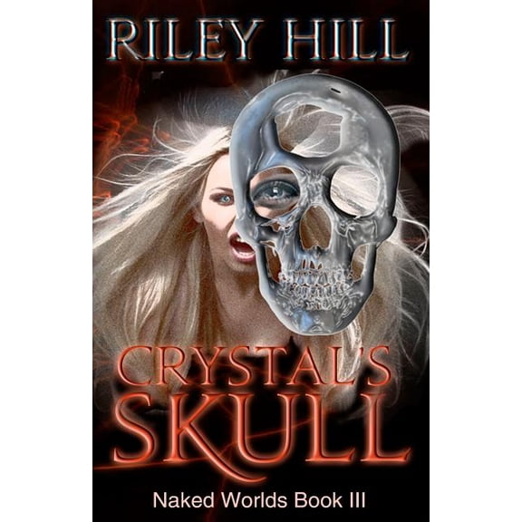 Naked Worlds Crystal's Skull, Book 3, (Paperback)