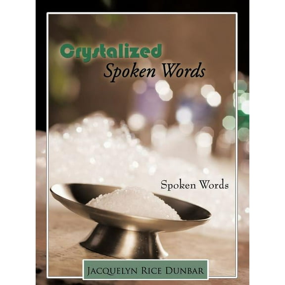 Crystalized Spoken Words: Spoken Words, (Paperback)