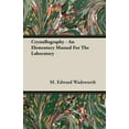 thumbnail image 1 of Crystallography: An Elementary Manual for the Laboratory (Paperback) by M Edward Wadsworth, 1 of 1