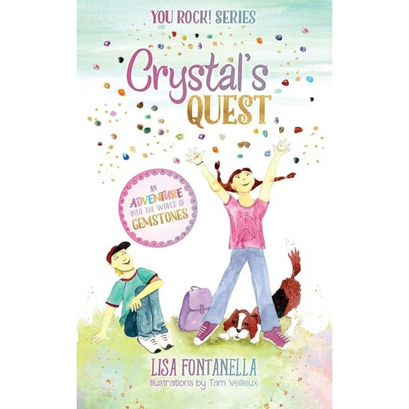 You Rock! Crystal's Quest: An Adventure into the World of Gemstones, Book 1, (Paperback)