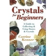 thumbnail image 1 of Pre-Owned Crystals for Beginners: A Guide to Collecting & Using Stones & Crystals (Paperback) 0738707554 9780738707556, 1 of 1