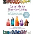 thumbnail image 1 of Philip Permutt's Bibliography Crystals for Everyday Living: Bring Happiness to Your Home, Achieve Your Goals, and Enhance Every Element of Your Well-B, (Paperback), 1 of 1