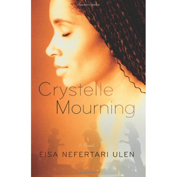 Pre-Owned Crystelle Mourning: A Novel (Hardcover) 0743277589 9780743277587