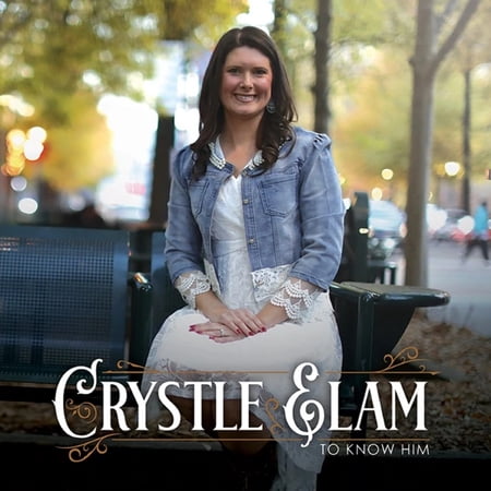 Crystle Elam - To Know Him - Album