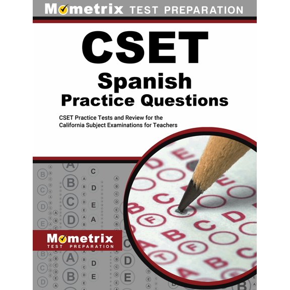 Cset Spanish Practice Questions : Cset Practice Tests and Review for the California Subject Examinations for Teachers (Paperback)