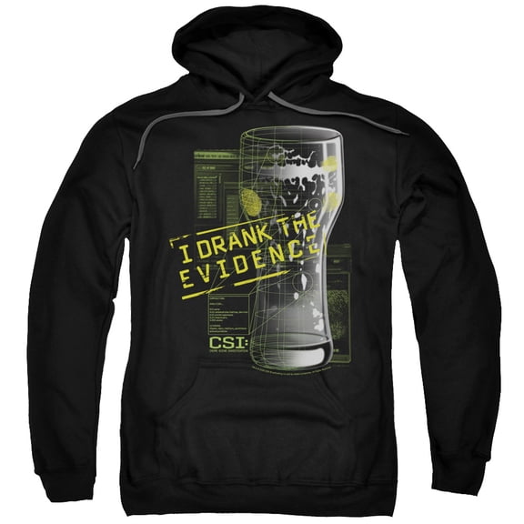 Csi I Drank The Evidence Adult Pullover Hoodie Sweatshirt Black