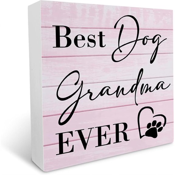 Cskhip Best Dog Grandma Ever Desk Decor Wooden Box Sign Funny Grandma Gifts for Dog Animals Lovers Rustic Wood Block Plaque Sign for Home Farmhouse Shelf Table Decoration 5x5 inch