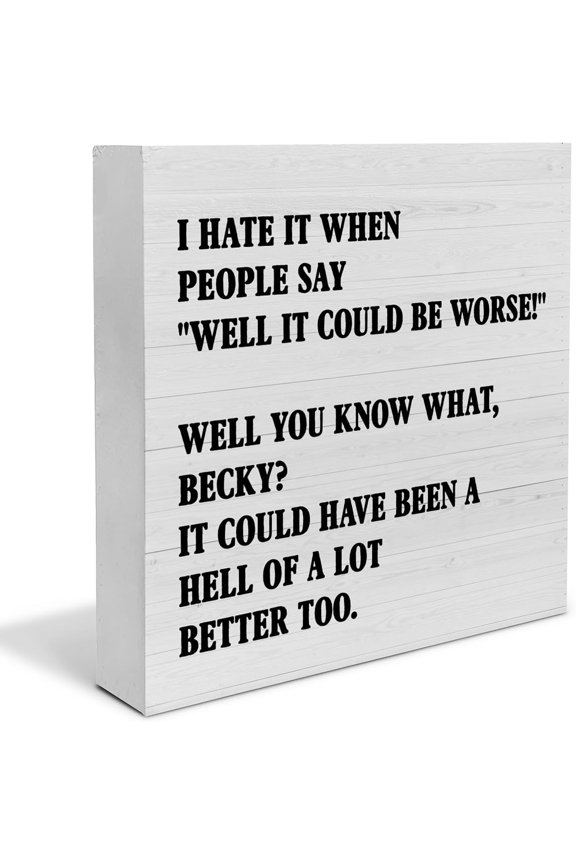 Encouragement Signs Get Well Wooden Box Sign I Hate It When People Say Desk Decorative Wooden Block Signhome Therapy Office Decor For Desk Table Shelf 5x5 inch