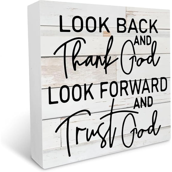 Cskhip Farmhouse Motivational Religious Wooden Box Sign Look Back Thank God Look Forward Trust God Wood Block Tabletop Sign Decorative Desk Christian Sign Home Shelf Decor 7x7 inch