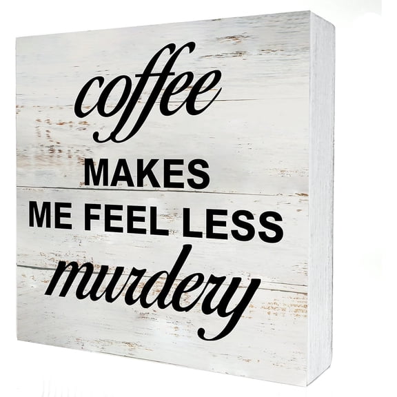 Cskhip Funny Coffee Wooden Box Sign Desk Decor Rustic Coffee Makes Me Feel Less Murdery Wood Block Plaque Box Signs With Quotes For Home Kitchen Living Room Office Shelf Table Decoration 7x7 inch