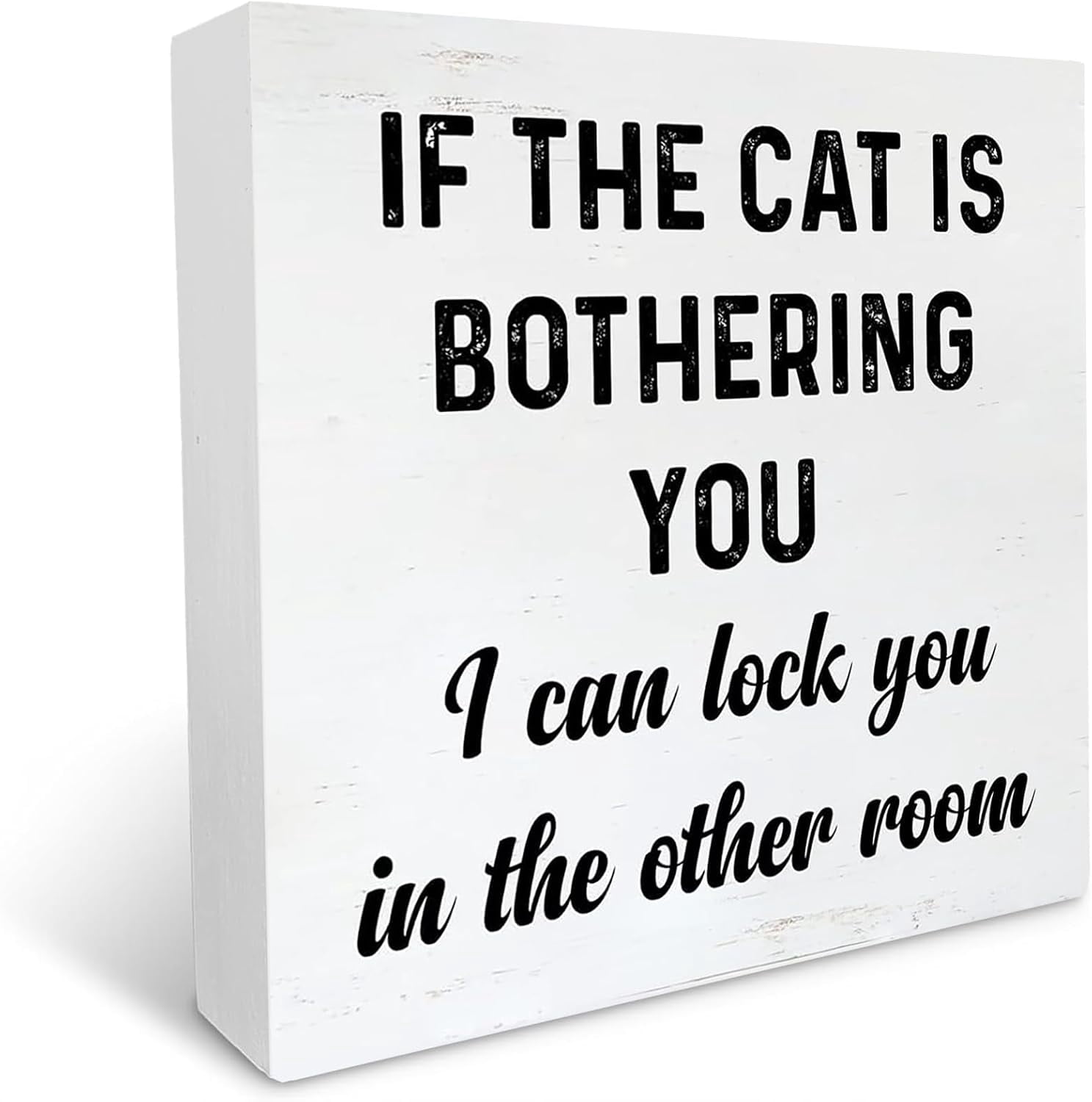 Cskhip If The Cat Is Bothering You Quote Sayings Wooden Box Sign Wood ...