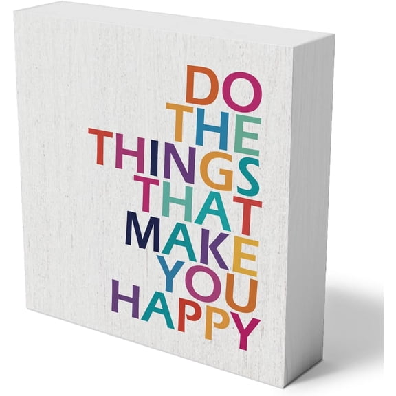Cskhip Inspirational Quote Wooden Box Sign Decorative Do the Things That Make You Happy Wood Block Plaque Box SignHome Decor Motivational Rustic Square Desk Decor Sign for Shelf 5x5 inch