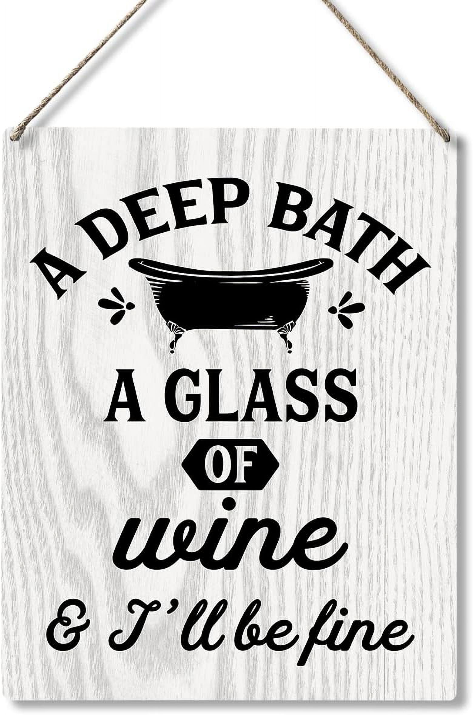 Near String. Sign Cskhip Rustic Bathroom Wood Signs A Deep Bath A Glass Of Wine Wooden ...