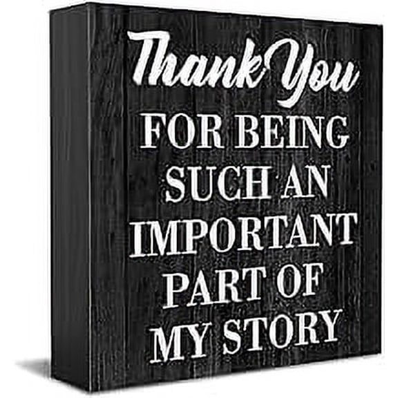 Cskhip Teacher Appreciation Gifts Decor Wooden Box Sign Black Wood Block Plaque Thank You Gifts for Teacher Family Coworker Thank You for Being Such an Important Part of My Story Sign 7x7 inch