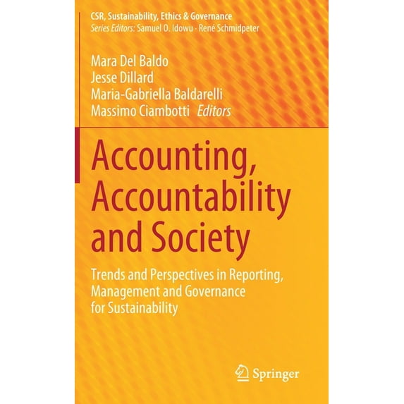 Csr, Sustainability, Ethics & Govern Accounting, Accountability and Society: Trends and Perspectives in Reporting, Management and Governance for Sustainabili, (Hardcover)