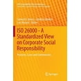 thumbnail image 1 of Csr, Sustainability, Ethics & Governance ISO 26000 - A Standardized View on Corporate Social Responsibility: Practices, Cases and Controversies, (Paperback), 1 of 1