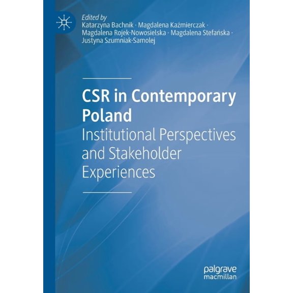 Csr in Contemporary Poland: Institutional Perspectives and Stakeholder Experiences, (Paperback)