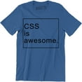 thumbnail image 1 of Css Is Awesome - Awesome Web Developer Programmer Men's Gift T-Shirt, 1 of 4