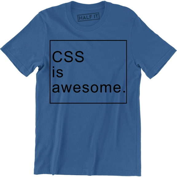Css Is Awesome - Awesome Web Developer Programmer Men's Gift T-Shirt