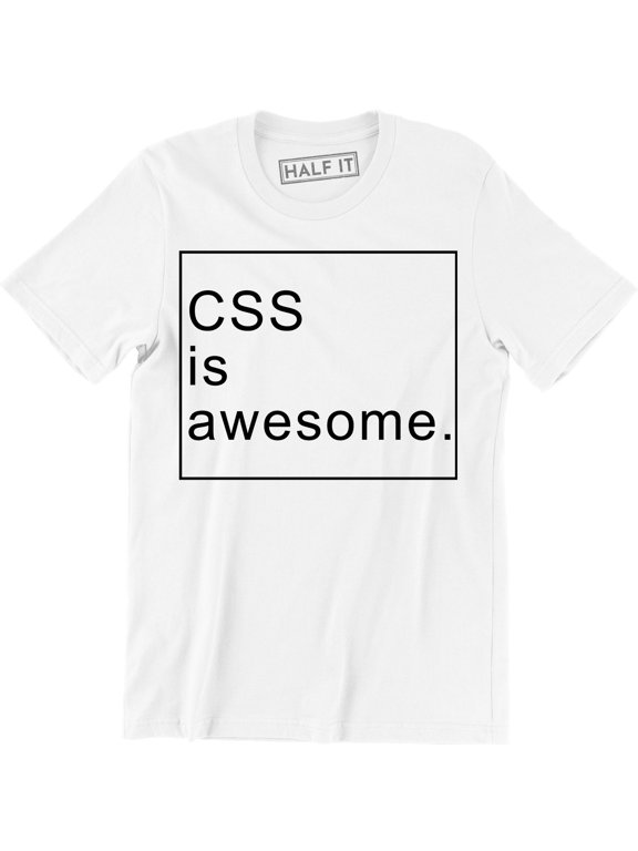 Css Is Awesome - Awesome Web Developer Programmer Men's Gift T-Shirt