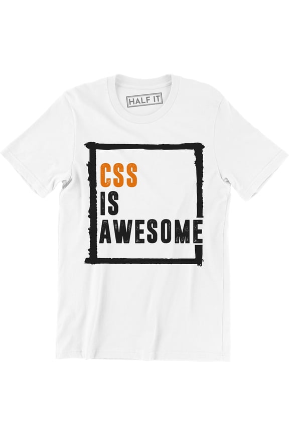 Css Is Awesome - Awesome Web Developer Programmer Men's Gift Tee Shirt