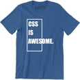 thumbnail image 1 of Css Is Awesome - Awesome Web Developer Programmer Men's Nerds T-Shirt, 1 of 4