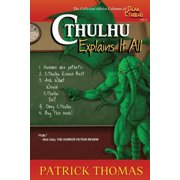 Dear Cthulhu Cthulhu Explains It All a Dear Cthulhu collection, Book 6, Paperback