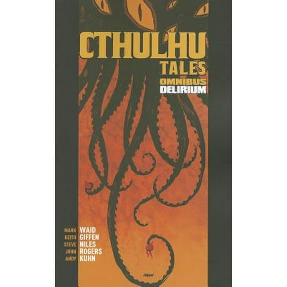 Pre-Owned Cthulhu Tales Omnibus: Delirium: Delirium (1), 9781608860739, 1608860736, Paperback,
