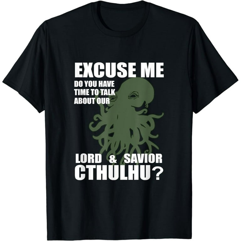Lord & Savior Cthulhu Funny Parody Religion T-Shirt Lord & Savior Cthulhu Funny Parody Religion T-Shirt