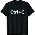 thumbnail image 1 of Ctrl C Family Matching Copy Paste T-Shirt, 1 of 5