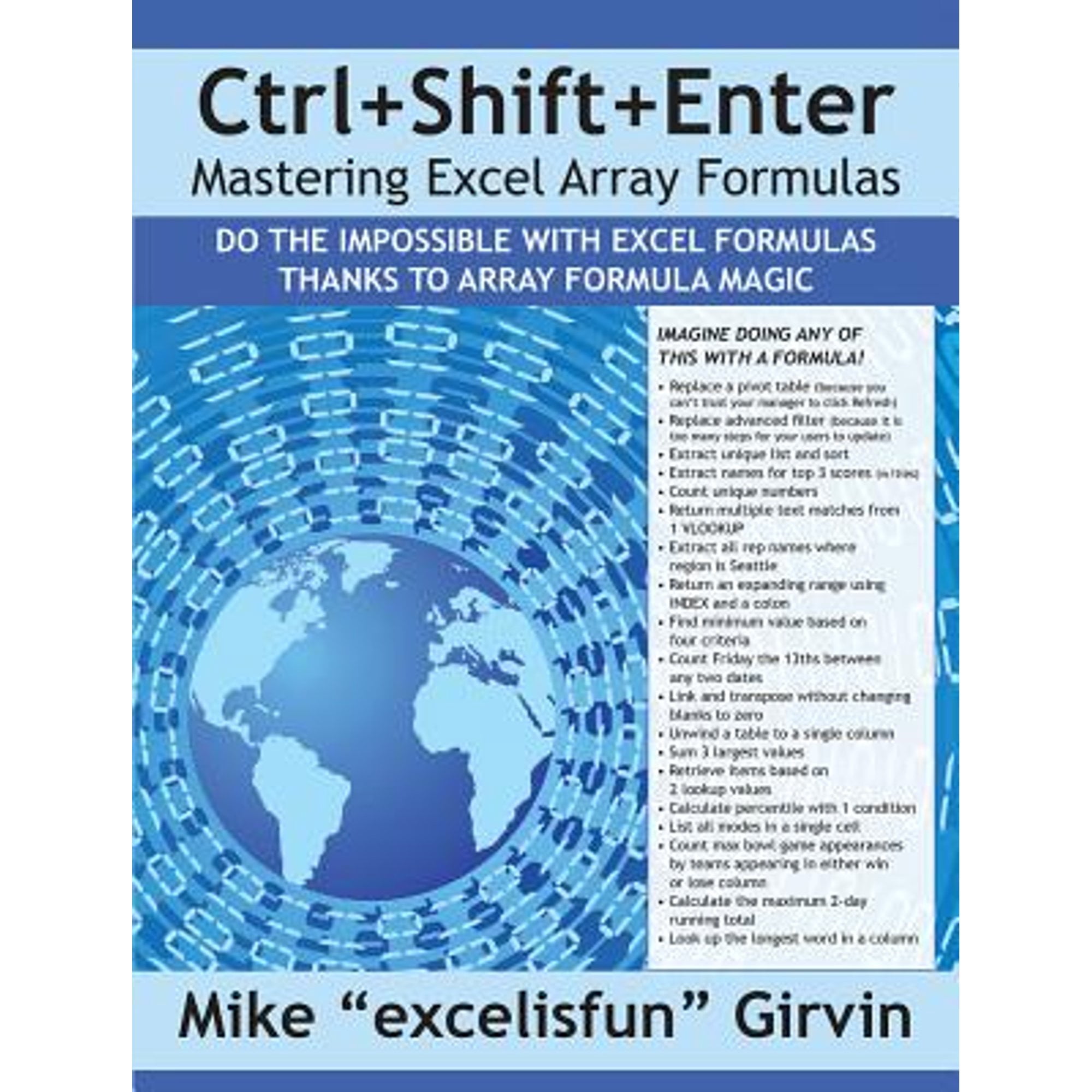 Pre-Owned Ctrl+Shift+Enter Mastering Excel Array Formulas : Do the ...