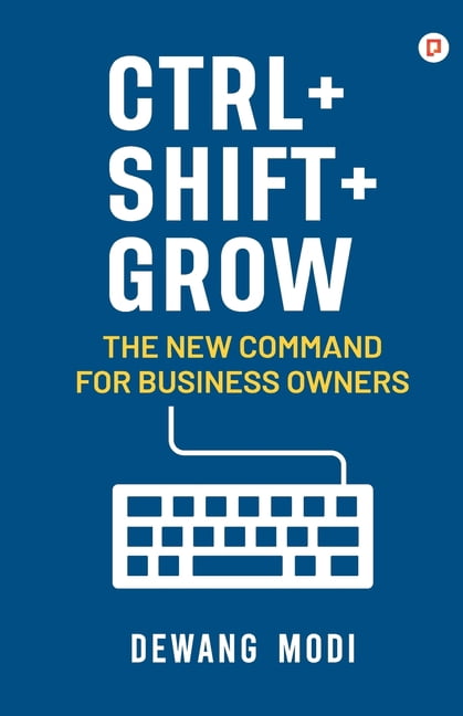 Ctrl+ Shift+ Grow, (Paperback)