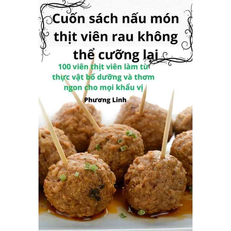 3. Cách Chế Biến Thịt Viên Rán Ngon