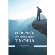 Cuộc Chiến của Những Người Tin Ch a, Paperback