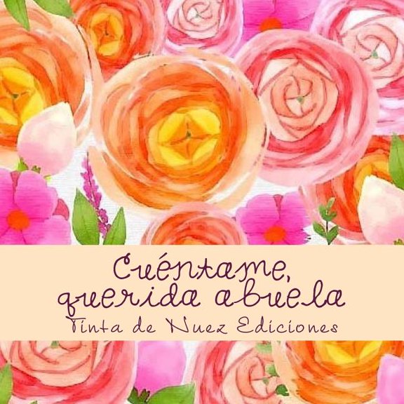 Cu?ntame, querida abuela / Tell me, dear grandmother