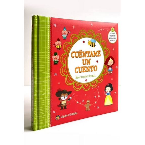 Cuéntame Un Cuento. Hace Mucho Tiempo / Tell Me a Story: A Long Time Ago, (Hardcover)