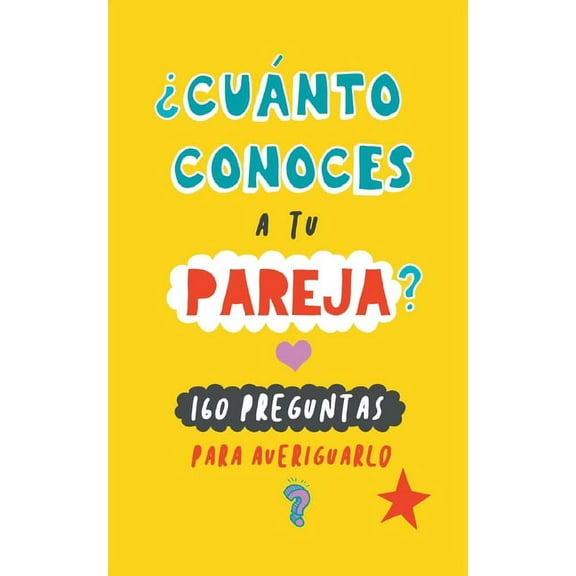 Cunto conoces a tu pareja?: 160 preguntas para averiguarlo. Un regalo para parejas original. Libro de preguntas para p, (Paperback)