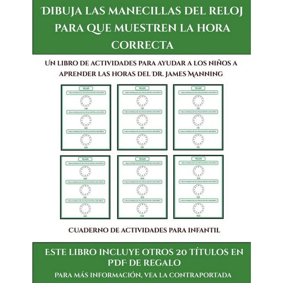 Cuaderno de actividades para infantil Dibuja las manecillas del reloj para que muestren la hora correcta : Este libro contiene 30 fichas con . nios de 5 a 6 aos 42 Spanish Editio 183929146X