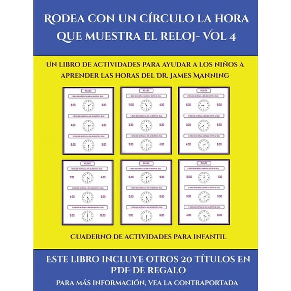 Cuaderno de actividades para infantil Rodea con un crculo la hora que muestra el reloj- Vol 4 : Este libro contiene 30 fichas con actividades a todo . nios de 5 a 6 aos 45 Span 1839428058