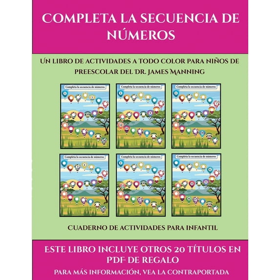 Cuaderno de actividades para infantil Completa la secuencia de nmeros : Este libro contiene 30 fichas con actividades a todo color para nios de 4 a 5 aos 38 Spanish Edition Paperback Garc
