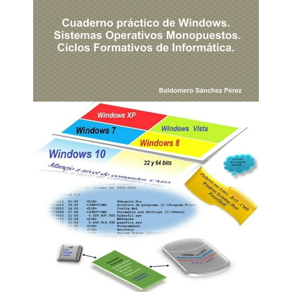 Cuaderno práctico de Windows. Sistemas Operativos Monopuestos. Ciclos Formativos de Informática., (Paperback)