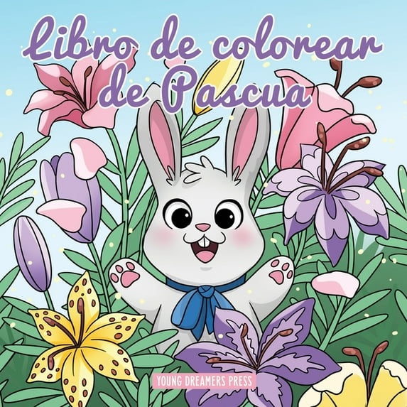 Cuadernos Para Colorear Niños Libro de colorear de pascua: Libro de Colorear para Niños de 4 a 8 Años, Book 7, (Paperback)