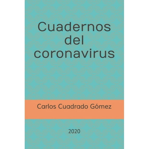 Cuadernos del coronavirus (Paperback)