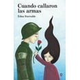 thumbnail image 1 of Pre-Owned Cuando Callaron Las Armas / When the Guns Fell Silent (Paperback) 9942193065 9789942193063, 1 of 1