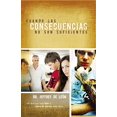 thumbnail image 1 of Pre-Owned Cuando Las Consecuencias (Spanish Edition), 9781602550988, 1602550980, Paperback,, 1 of 1
